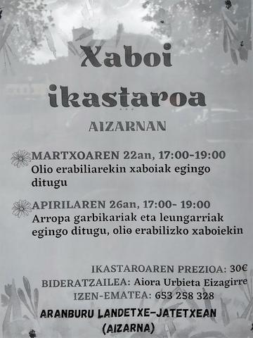 Xaboi ikastaroa Aizarnan. Aranburu Landetxean izango da berau, iragarkiak esaten duen bezala.