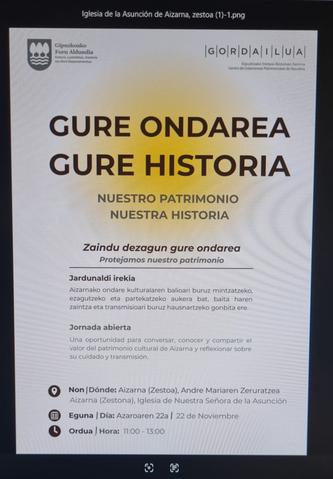  Aizarnako ondarea ezagutu eta zaintzari begira  hausnarketa bat  egiteko bilera antolatu  du Gipuzkoako foru Aldundiak eta Gordailua ondare zaintzaile elkarteak. Bilera azaroak 22. goizeko 11tan  Aizarnako elizan egingo da, beraz denak gonbidatuta gelditzen dira bertara hurbiltzeko.