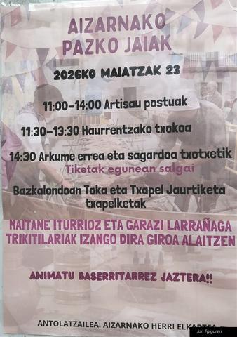 Maiatzak 26 Pazko jaia egingo da Aizarnan. Aspaldiko ohitura honek jarraitu egiten du eta egun borobila pasatzeko aukera dagoela esango nuke. Irakurri egitaraua eta hurbildu bertara ez du damurik izango eta.