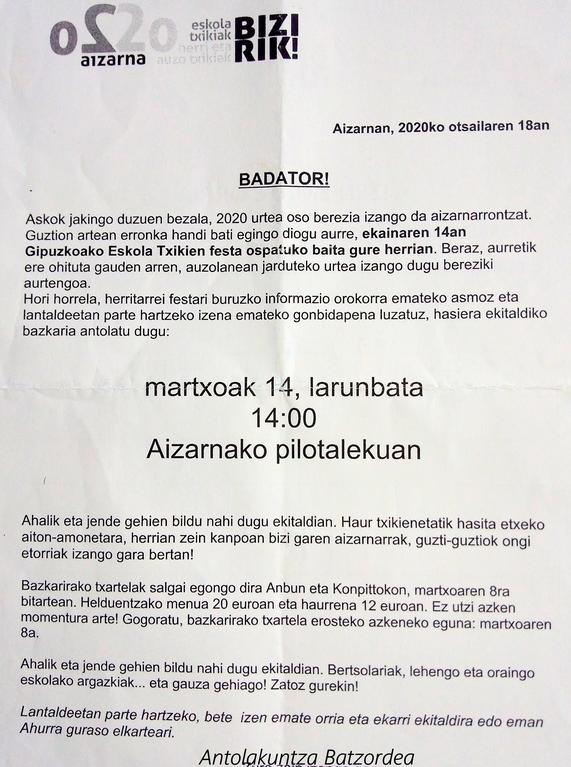 Koronabirusaren aurrean sortu den panorama ikusita, martxoaren 14ko antolatuta zegoen bazkaria bertan behera geratzea erabaki du eskola txikien festaren antolakuntzak.  Ez dakigunez  egoera noiz arte luzatuko den, txartela erosita dutenei dirua itzultzea erabaki da. Anbun eta konpittokon dirua itzuliko da txartela aurkeztuta.  Penaz baina horixe hartutako erabakia.Ahalegina egingo  da horrelako bazkari bat egiteko aurrerago. Eskerrik asko eta barkatu eragozpenak.