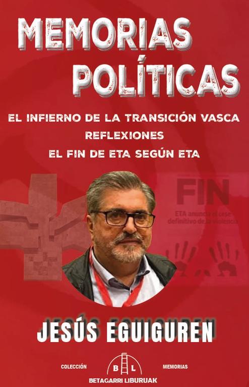   Jesus Egiguren Aizarnakoak  beste liburu bat argitaratu berri du, oraingoan politikan bizitako  biografia kaleratu du. Ez dakit zenbat dituen argitaratuak, baina badu zerrenda polit bat argitaratua. Politikari eskaini dio bizitzaren gehiengoa eta idazten ere maila egokia azaldu  duela ezin ukatu.  